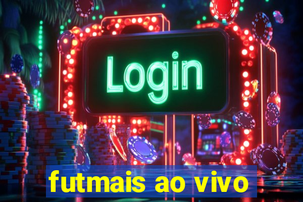 futmais ao vivo